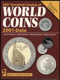 wydawnictwa zagraniczne, Bruce Colin R., Michael Thomas – 2007 Standard Catalog of World Coins 2001..