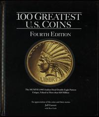 wydawnictwa zagraniczne, Garett Jeff – 100 Greatest U.S. Coins, Fourth Edition, Atlanta 2015, ISBN ..