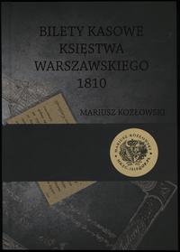 wydawnictwa polskie, Mariusz Kozłowski – Bilety kasowe Księstwa Warszawskiego 1810, I wydanie 2..