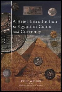 wydawnictwa zagraniczne, Watson Peter – A Brief Introduction to Egyptian Coins and Currency, Bloomi..