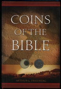 wydawnictwa zagraniczne, Friedberg Arthur L. – Coins of the Bible, Atlanta 2004, ISBN 0794818110