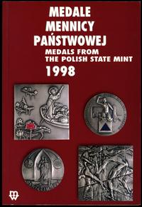 wydawnictwa polskie, Mennica Państwowa – Medale Mennicy Państwowej 1998, Warszawa 2002, ISBN 83..