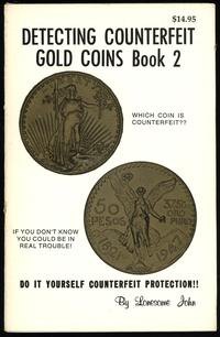 wydawnictwa zagraniczne, Lonesome John – Detecting Counterfeit Gold Coins Book 2, b.d. (1978)