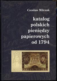wydawnictwa polskie, Miłczak Czesław – Katalog polskich pieniędzy papierowych od 1794, 3. wydan..