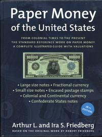 wydawnictwa zagraniczne, Friedberg Arthur L., Friedberg Ira S. – Paper Money of the United States, ..