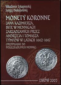 wydawnictwa polskie, Szłapinskij Władimir, Biełopolskij Sergej - Monety koronne Jana Kazimierza..