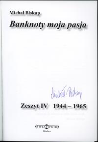 wydawnictwa polskie, Biskup Michał – Banknoty moja pasja, Zeszyt IV 1944–1965, Kielce 2025, ISB..
