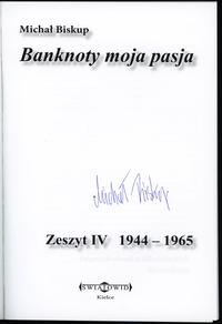 wydawnictwa polskie, Biskup Michał – Banknoty moja pasja, Zeszyt IV 1944–1965, Kielce 2025, ISB..