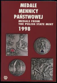 wydawnictwa polskie, Mennica Państwowa – Medale Mennicy Państwowej 1998, Warszawa 2002, ISBN 83..