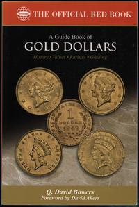 wydawnictwa zagraniczne, Q. David Bowers – A Guide Book of Gold Dollars: Complete Source for Histor..
