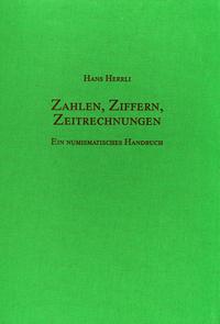 H. Herrli- NUMISMATISCHES HANDBUCH; ZAHLEN, ZIFF