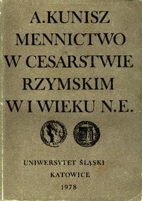 MENNICTWO W CESARSTWIE RZYMSKIM, A. Kunisz- Menn