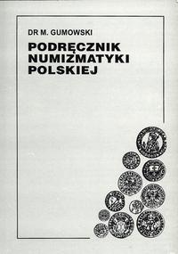 M. Gumowski- Podręcznik numizmatyki polskiej (19