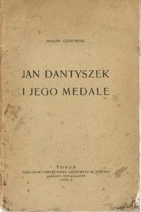 M. Gumowski- Jan Dantyszek i jego medale , 19 st