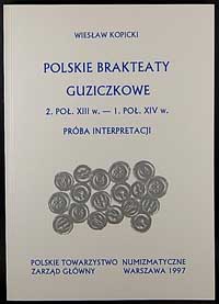 Kopicki Wiesław - Polskie brakteaty guziczkowe o