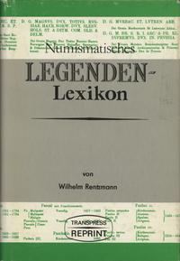 Rentzmann Wilhelm - Numismatisches Legenden-Lexi