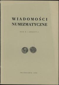 Wiadomości Numizmatyczne, Rok II, zeszyt 2/1958,