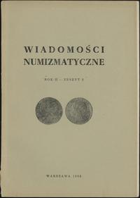 Wiadomości Numizmatyczne, Rok II, zeszyt 3/1958,