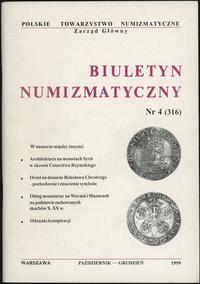 Biuletyn Numizmatyczny, zeszyt nr 4/1999 (316), 