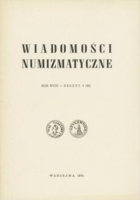 Wiadomości Numizmatyczne Rok XVIII - zeszyt  3 (