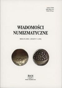 Wiadomości Numizmatyczne, Rok LVI, zeszyt 1/2012