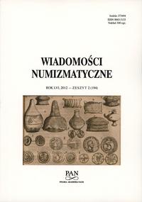 Wiadomości Numizmatyczne, rok LVI (2012), zeszyt