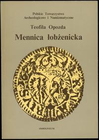 Teofila Opozda - Mennica łobżeniecka, Ossolineum