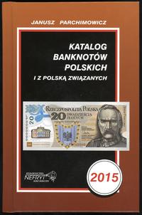 Janusz Parchimowicz - Katalog banknotów polskich