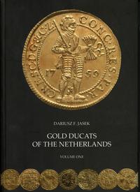 Dariusz F. Jasek - "Gold ducats of the Netherlan