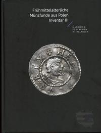 wydawnictwa polskie, Frühmittelalterliche Münzfunde aus Polen. Inventar III. Masowien, Podlachien, Mittelpolen