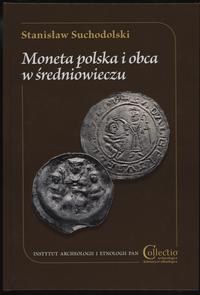 Suchodolski Stanisław - Moneta polska i obca w ś