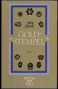 Jan Diviš - Goldstempel, 1978, 256 stron formatu