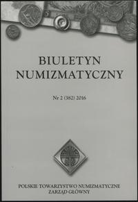 czasopisma, Biuletyn Numizmatyczny nr 2 (382) 2016, Warszawa