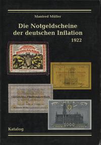 wydawnictwa zagraniczne, Manfred Müller - Die Notgeldscheine der deutschen Inflation 1922, Katalog,..