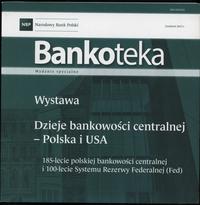 wydawnictwa polskie, Narodowy Bank Polski - Bankoteka - wystawa. Dzieje bankowości centralnej -..