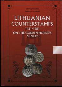 wydawnictwa zagraniczne, Dzmitry Huletski, Sławomir Liszewski - Lithuanian Counterstamps 1421-1481 ..