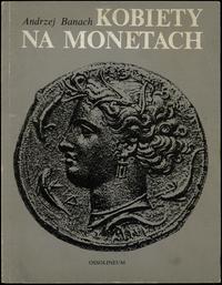 wydawnictwa polskie, Andrzej Banach - Kobiety na monetach, Ossolineum 1988
