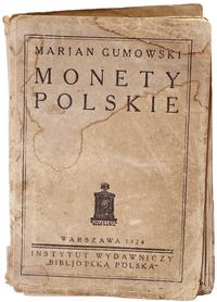 wydawnictwa polskie, Gumowski Marian – Monety Polskie, Warszawa 1924