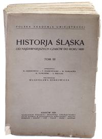 wydawnictwa polskie, Semkowicz Władysław (red.) – Historja Śląska od najdawniejszych czasów do ..