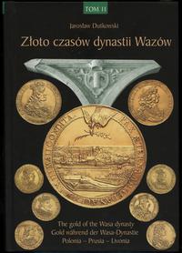 wydawnictwa polskie, Dutkowski Jarosław – Złoto czasów dynastii Wazów (The Gold of the Wasa dyn..