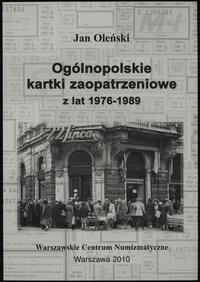 wydawnictwa polskie, Oleński Jan – Ogólnopolskie kartki zaopatrzeniowe z lat 1976-1989, Warszaw..