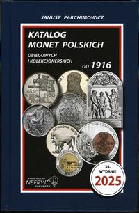 wydawnictwa polskie, Parchimowicz Janusz – Katalog monet polskich obiegowych i kolekcjonerskich..