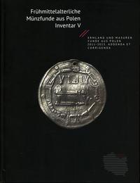 wydawnictwa polskie, Frühmittelalterliche Münzfunde aus Polen. Inventar V. Ermland und Masuren, Funde aus Polen 2011-2013, Addenda et Corrige