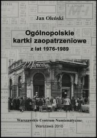 wydawnictwa polskie, Oleński Jan – Ogólnopolskie kartki zaopatrzeniowe z lat 1976-1989, Warszaw..