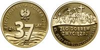 37 złotych 2009, Warszawa, Zło dobrem zwyciężaj 