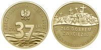 37 złotych 2009, Warszawa, Zło dobrem zwyciężaj 